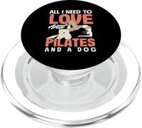 Pilates Todo lo que necesito para amar y un perro PopSockets PopGrip para MagSafe