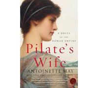 Pilate's Wife: A Novel of the Roman Empire