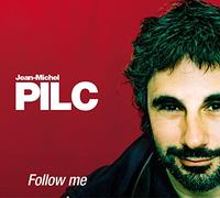 Pilc, Jean-Michel - Follow Me