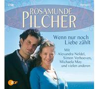 Pilcher,Rosamunde - Wenn nur noch Liebe zählt