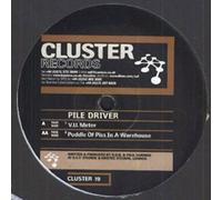 Pile Driver - V.U. Meter / Puddle Of Piss In A Warehouse