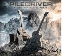 Piledriver - First Nations Rock