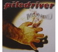 Piledriver - Mojo Hand