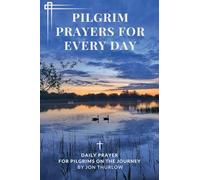 Pilgrim Prayers for Every Day