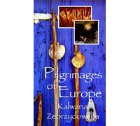 Pilgrimages of Europe: Poland Kalwaria Zebrzydowsk [USA] [VHS]