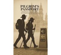 Pilgrim's Passport / Credencial del Peregrino: A Pilgrim’s Stamp & Reflection Book • Libro de sellos y reflexiones ( His and Her Cover)