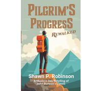 Pilgrim's Progress: Rewalked Edition (The Rewalked)