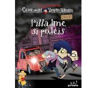 Pilladme si podéis. Crónicas del vampiro Valentín Vol. 10