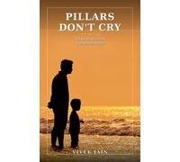 Pillars Don't Cry: The Silent Sacrifices of an Indian Father
