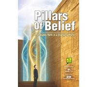 Pillars of Belief: Unshakable Faith in a Changing World (Deen for Bright Teens)
