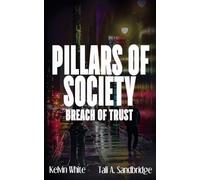 Pillars of Society: Breach of Trust (Kim and Gage Madden: Detectives)