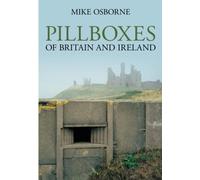 Pillboxes of Britain and Ireland