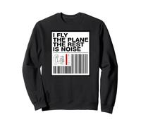 Pilot I Fly The Plane The Rest Is Noise Aviation Sudadera