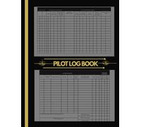 Pilot Log Book: Flight Record Journal for Aviation Students and Professional Pilots,120 Pages.