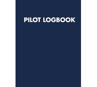 Pilot Logbook: Professional Large Format Flight Log Book for Aviators | FAA Compliant | Student & Private Pilot Record