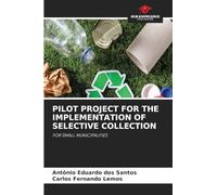 Pilot Project for the Implementation of Selective Collection: FOR SMALL MUNICIPALITIES