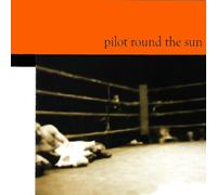 Pilot Round The Sun - Hits Like Gospel
