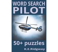 PILOT: “Wings of Destiny” | “Cleared for Takeoff” | “Altitude Unknown” | “Flight Plan: Classified” (Word Search Puzzle Collection)