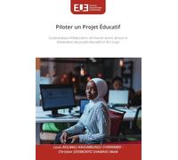 Piloter un Projet Éducatif: Guide pratique d'élaboration, de mise en ¿uvre, de suivi et d'évaluation des projets éducatifs en RD Congo