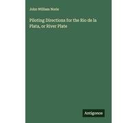 Piloting Directions for the Rio de la Plata, or River Plate