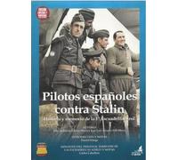 PILOTOS ESPAÑOLES CONTRA STALIN