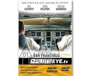 PilotsEYE.tv 01. München - San Francisco: München - San Francisco A 340. Cockpitflight Lufthansa Airbus A340-600 [Alemania] [DVD]