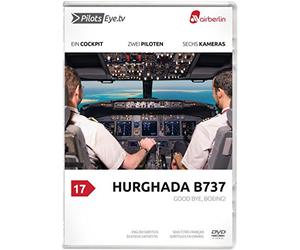 PilotsEYE.tv | HURGHADA | Cockpitmitflug B737 | airberlin | "Good Bye, Boeing!" | Bonus: A Pusher's life, 737 Cockpit made easy [DVD]