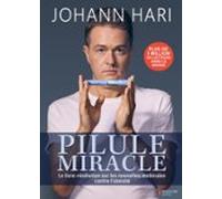 Pilule Miracle : Le Livre-révélation Sur Les Nouvelles Molécules Contr