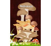 Pilze Notizbuch Pilzsammler Schwammerl sammeln Mykologie Pilzzüchter Taschenbuch Speisepilze Waldpilze Zuchtpilze Pilzarten Malbuch Pilzsorten ... Pilzsachverständige Pilzvergiftung 01A22