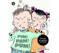 Pim! Pam! Pum! (acoso Escolar)