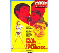 Pim, pam, pum... ¡fuego!