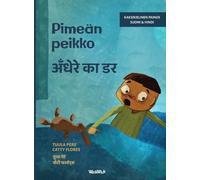 Pimeän peikko / अँधेरे का डर: Bilingual Finnish-Hindi Edition of Dread in the Dark: 4 (Little Fears)