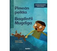 Pimeän peikko / Baqdintii Mugdiga: Bilingual Finnish-Somali Edition of Dread in the Dark: 4 (Little Fears)