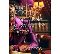Pimp Game 209 The Pimp Code: Rules for the Game