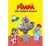 Pimpa alle Gallerie Estensi. Ediz. a colori (Le guide di Pimpa)