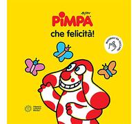 Pimpa. Che felicità: Pimpa. Che felicita (Emozioni a colori)