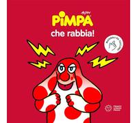 Pimpa, che rabbia! Ediz. a colori (Emozioni a colori)