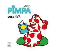 Pimpa: cosa fa? Ediz. illustrata (Gli imparalibri)
