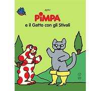 Pimpa e il gatto con gli stivali. Le fiabe di Pimpa. Ediz. illustrata