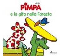 Pimpa E La Gita Nella Foresta (audiolibro)