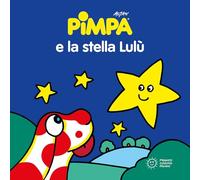 Pimpa e la stella Lulù. Ediz. a colori: Pimpa e la stella Lulu (Piccole storie)