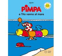 Pimpa e Tito vanno al mare. Ediz. a colori (Io leggo con Pimpa)