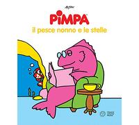 Pimpa. Il pesce nonno e le stelle (Pimpa racconta)