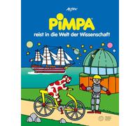 Pimpa reist in die Welt der Wissenschaft. Ediz. a colori (Illustrati)