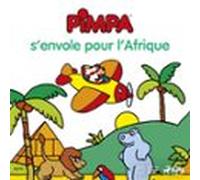 Pimpa S’envole Pour L’Afrique