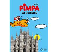 Pimpa va a Milano. Ediz. a colori: Pimpa va a Milano - con adesivi (Le guide di Pimpa)