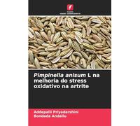 Pimpinella anisum L na melhoria do stress oxidativo na artrite