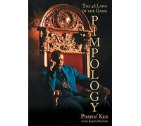 Pimpology: The 48 Laws of the Game (The Relationship Guide)