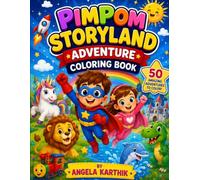 PimPom Storyland Adventure Coloring Book: 50 Amazing Adventures to Color and Explore