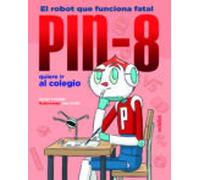 PIN-8 quiere ir al colegio